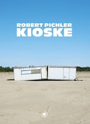 Robert Pichler, Pichler Robert - Kioske Temporäre Architektur und soziale Lebenswelten an der albanischen Küste