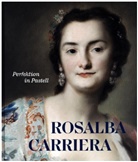 Rosalba Carriera, Roland Enke, Stephan Koja, Staatliche Kunstsammlungen Dresden - Rosalba Carriera