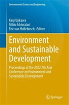 Eric van Hullebusch, Mikio Ishiwatari, Keiji Ujikawa, Eric van Hullebusch - Environment and Sustainable Development