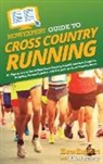 Howexpert, Elliot Redcay - HowExpert Guide to Cross Country Running