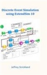Jeffrey Strickland - Discrete Event Simulation Using ExtendSim 10