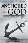 Ronald Fahrenholz - Anchored in God