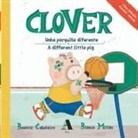 Beatriz Cabaleiro, Blanca Millán, Blanca Millán - Clover : unha porquiña diferente