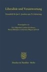 Joanna Dlugosz-Józwiak, Joanna Dlugosz-Józwiak u a, Eric Hilgendorf, Eric Hilgendorf u a, Gudrun Hochmayr, Gudrun Hochmayr u a... - Liberalität und Verantwortung.