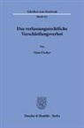 Timo Fischer - Das verfassungsrechtliche Verschleifungsverbot.