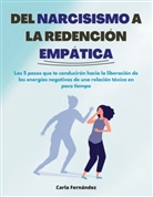 Carla Fernández - Del Narcisismo a la Redención Empática