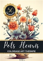 Carnet de couleur Chromathérapie - Pots Fleuris Livre de coloriage chromathérapie et anti-stress pour adulte et senior