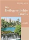 Roman Nies - Die Heilsgeschichte Israels in Wort und Bild