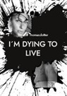 Sophie Thomasdotter - I´m dying to live