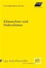 Peter Bußjäger, Eller, Mathias Eller - Klimaschutz und Föderalismus