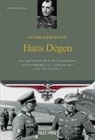 Roland Kaltenegger - Generalleutnant Hans Degen