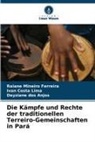 Ivan Costa Lima, dos Anjo, Deyziane dos Anjos, Raiane Mineiro Ferreira - Die Kämpfe und Rechte der traditionellen Terreiro-Gemeinschaften in Pará