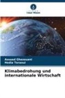 Assaad Ghazouani, Hedia Teraoui - Klimabedrohung und internationale Wirtschaft