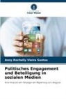 Anny Rochelly Vieira Santos - Politisches Engagement und Beteiligung in sozialen Medien