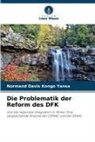Normand Davis Kongo Yansa - Die Problematik der Reform des DFK