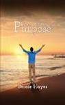 Bernie Hayes - You Have a Purpose