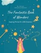 Oliver Adventurewood - The Fantastic Book of Wonders