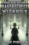 John Pirillo - Sherlock Holmes, Baker Street Wizard 2