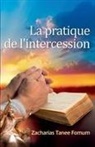 Zacharias Tanee Fomum - La Pratique de L'intercession