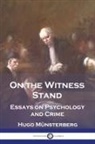Hugo Münsterberg - On the Witness Stand