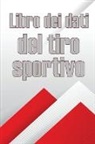 Fabiana Merettini - Libro dei dati del tiro sportivo