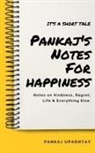 Pankaj Upadhyay - Pankaj's Notes For Happiness