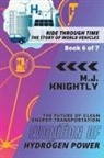 M. J. Knightly - Evolution of Hydrogen Power