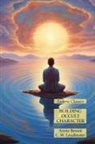 Annie Besant, C. W. Leadbeater - Building Occult Character