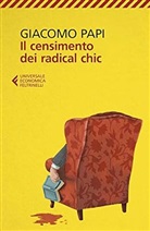 Giacomo Papi - Il censimento dei radical chic