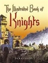 Jack Coggins - The Illustrated Book of Knights