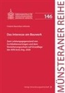 Frederik Maximilian Lethmate, Frederik Maximilian (Dr.) Lethmate, Fried Malorny, Friederike Malorny, Martin Artz, Heinrich Dörner... - Das Interesse am Bauwerk