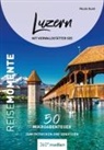 Nicole Quint - Luzern mit Vierwaldstätter See - ReiseMomente