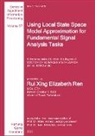 Elizabeth Ren, Hans-Andrea Loeliger - Using Local State Space Model Approximation for Fundamental Signal Analysis Tasks