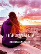 Liisa Heikkinen - Fibromyalgia - Haluan kuntoutua
