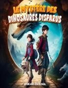 Oskar Enigma - Le mystères des dinosaures disparus