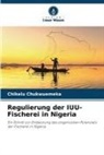 Chikelu Chukwuemeka - Regulierung der IUU-Fischerei in Nigeria