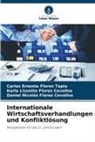 Daniel Nicolás Flores Cevallos, Karl Flores Cevallos, Karla Lissette Flores Cevallos, Carlos Ernesto Flores Tapia - Internationale Wirtschaftsverhandlungen und Konfliktlösung