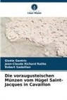 Gisèle Gentric, Jean-Claude Richard Ralite, Sadail, Robert Sadaillan - Die voraugusteischen Münzen vom Hügel Saint-Jacques in Cavaillon
