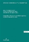 Ana Isabel Codesido García, Maria Estellés Arguedas, Carlos Hernández Sacristán, Daniel Jacob, Araceli López Serena, Victoria Marrero-Aguiar... - Lingüística clínica en el ámbito hispánico: un panorama de estudios