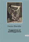 Hector Durville - Suggestion et autosuggestion