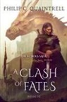 Philip C. Quaintrell - A Clash of Fates
