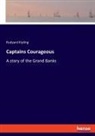 Rudyard Kipling - Captains Courageous