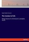 Ralph Waldo Emerson - The Conduct of Life