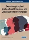 Bryan Christiansen, Angela M. Even - Examining Applied Multicultural Industrial and Organizational Psychology