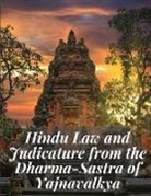 Yajnavalkya - Hindu Law and Judicature from the Dharma-Sastra of Yajnavalkya