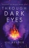 Iye Kelder - Through Dark Eyes