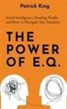 Patrick King - The Power of E.Q