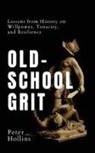 Peter Hollins - Old-School Grit