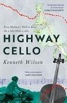 Kenneth Wilson - Highway Cello