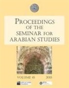 Orhan Elmaz, Orhan Elmaz - Proceedings of the Seminar for Arabian Studies Volume 45 2015